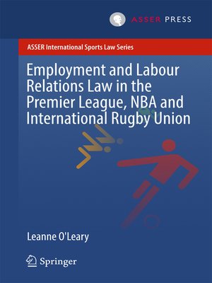 cover image of Employment and Labour Relations Law in the Premier League, NBA and International Rugby Union